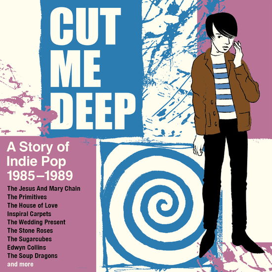 Cover for Various Artists · Cut Me Deep - A Story Of Inde Pop 1985-1989 (CD) (2024)