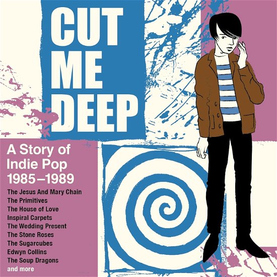 Cut Me Deep - A Story Of Inde Pop 1985-1989 (CD) (2024)