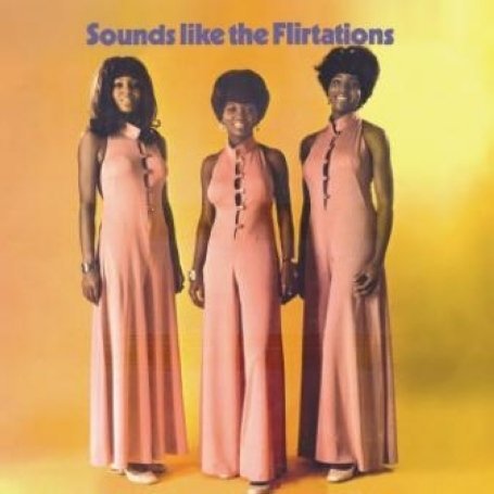 Flirtations · Sounds Like The Flirtations (CD) [Bonus Tracks edition] (2019)