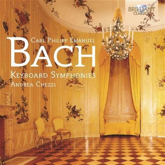 Cover for Andrea Chezzi · Cpe Bach / Keyboard Symphonies (CD) (2014)