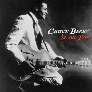 Cover for Chuck Berry · Is on Top (CD) (2014)