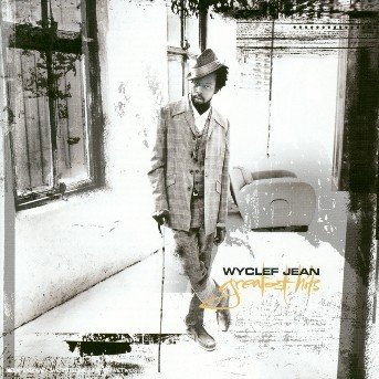 Greatest Hits - Wyclef Jean - Musikk - COLUMBIA - 5099751353393 - 