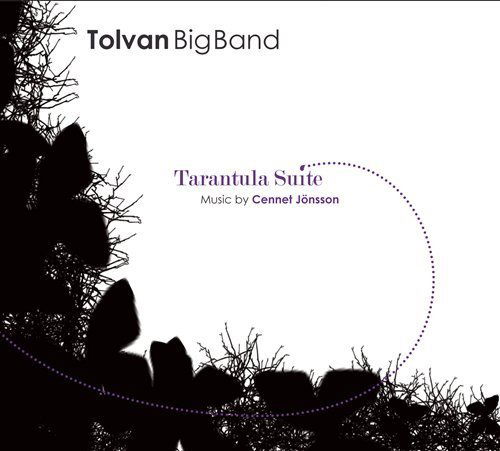 Cover for Tolvan Big Band · Tarantula Suite by Cennet Jonnson (CD) (2011)