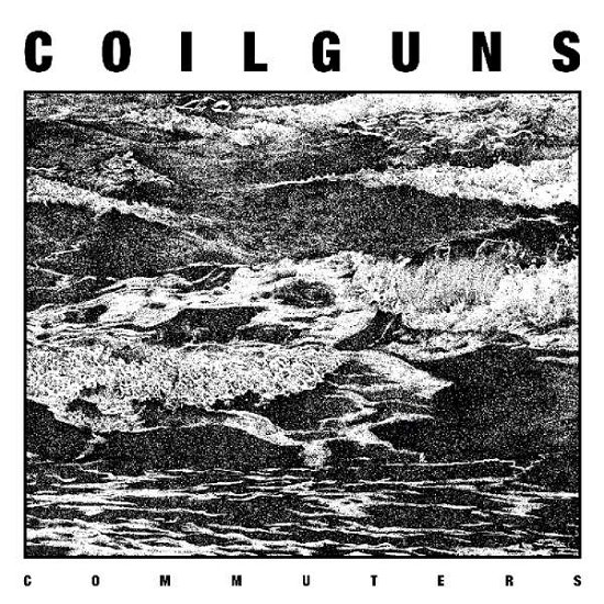 Cover for Coilguns · Commuters (LP) [Reissue edition] (2018)