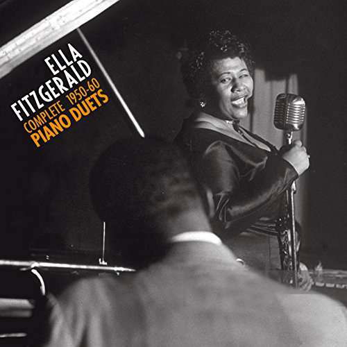 Complete 1950-1960 Piano Duets + 4 Bonus Tracks - Ella Fitzgerald - Musique - ESSENTIAL JAZZ CLASSICS - 8436559463393 - 22 septembre 2017