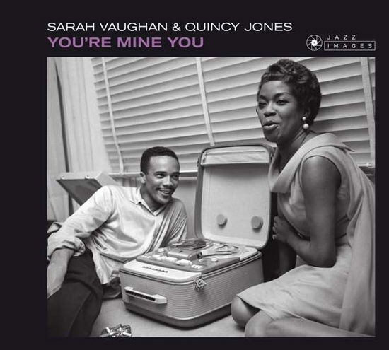 Youre Mine You - Sarah Vaughan - Muzyka - JAZZ IMAGES - 8437016248393 - 20 lipca 2018