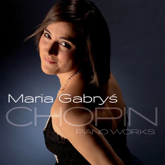 Cover for Chopin / Maria Gabrys · Pno Works (CD) (2014)