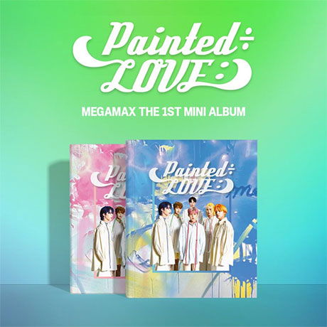 Painted Love:) - Megamax - Musiikki - INMEDIA - 8809355977393 - perjantai 19. marraskuuta 2021