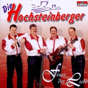 Feuer Der Liebe - Hochsteinberger Die - Musik - TYROLIS - 9003549519393 - 2. august 2002