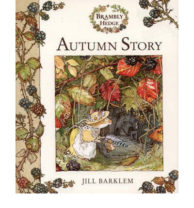 Autumn Story - Brambly Hedge - Jill Barklem - Books - HarperCollins Publishers - 9780001837393 - July 24, 1995