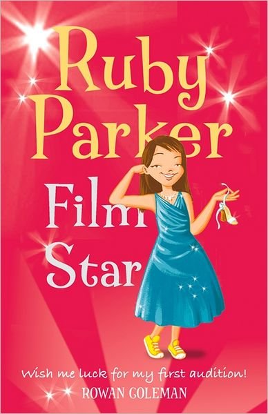 Cover for Rowan Coleman · Ruby Parker: Film Star (Paperback Book) (2007)