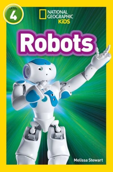 Cover for Melissa Stewart · Robots: Level 4 - National Geographic Readers (Taschenbuch) (2018)