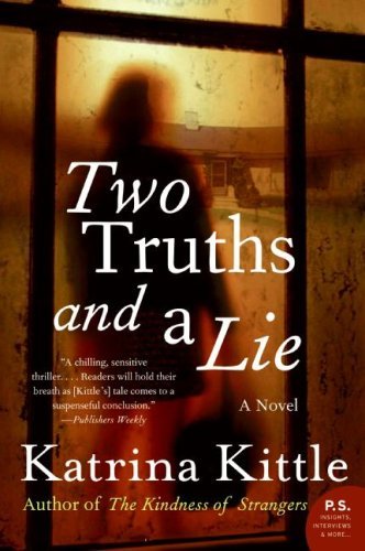 Cover for Katrina Kittle · Two Truths and a Lie: a Novel (Pocketbok) [Reprint edition] (2008)