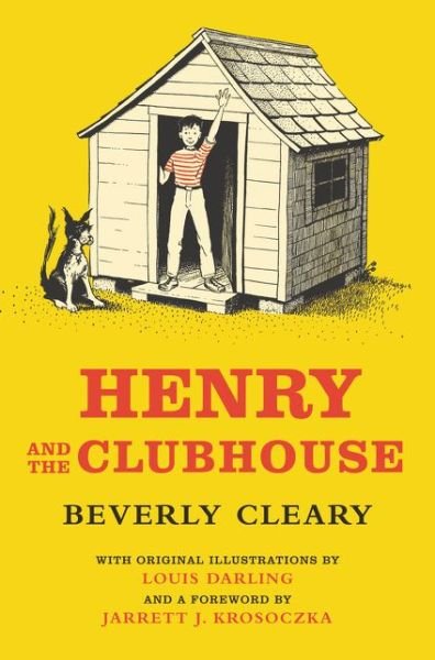 Cover for Beverly Cleary · Henry and the Clubhouse - Henry Huggins (Hardcover Book) (2017)
