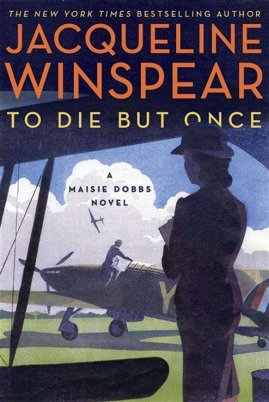 Cover for Jacqueline Winspear · To Die but Once: A Maisie Dobbs Novel (Taschenbuch) (2018)