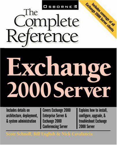 Exchange 2000 Server: the Complete Reference - Bill English - Books - McGraw-Hill/OsborneMedia - 9780072127393 - May 25, 2001