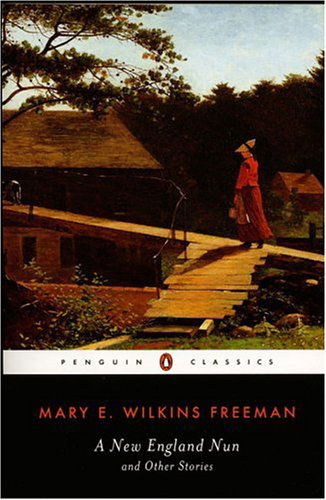 Cover for Mary E. Wilkins Freeman · A New-England Nun: And Other Stories (Paperback Book) (2000)