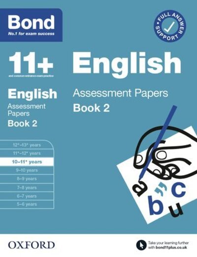 Bond 11+ English Assessment Papers 10-11 Years Book 2: For 11+ GL assessment and Entrance Exams - Bond 11+ - Books - Oxford University Press - 9780192777393 - November 5, 2020