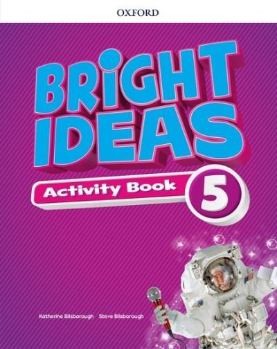 Cover for Oxford Editor · Bright Ideas: Level 5: Activity Book with Online Practice: Inspire curiosity, inspire achievement - Bright Ideas (Book) (2018)