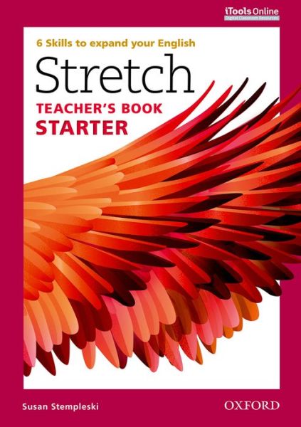 Cover for Susan Stempleski · Stretch: Starter: Teacher's Book with iTools Online: 6 Skills to expand your English - Stretch (Book) (2014)