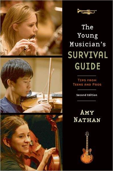 Cover for Amy Nathan · The Young Musician's Survival Guide: Tips from Teens and Pros (Paperback Book) [2 Revised edition] (2008)