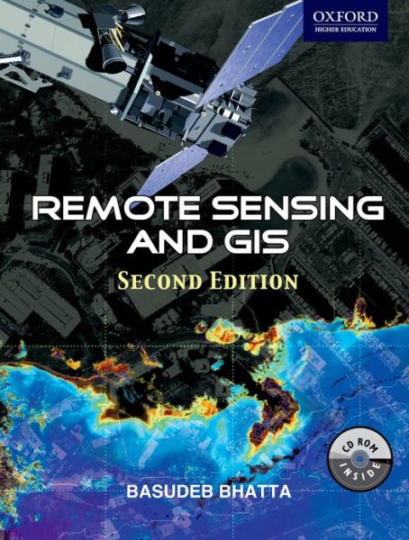 Cover for Basudeb Bhatta · Remote Sensing and GIS (Paperback Book) [2 Revised edition] (2011)