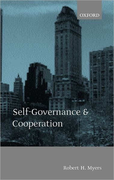 Cover for Myers, Robert H. (, York University, Toronto) · Self-Governance and Cooperation (Hardcover Book) (1999)