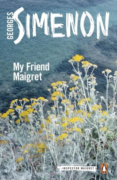 Cover for Georges Simenon · My Friend Maigret: Inspector Maigret #31 - Inspector Maigret (Taschenbuch) (2016)