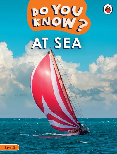 Cover for Ladybird · Do You Know? Level 2 - At Sea - Do You Know? (Paperback Book) (2021)