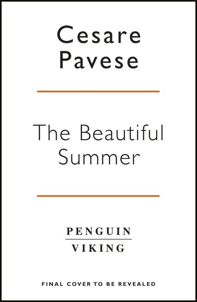 The Beautiful Summer - Penguin European Writers - Cesare Pavese - Bøker - Penguin Books Ltd - 9780241983393 - 7. juni 2018