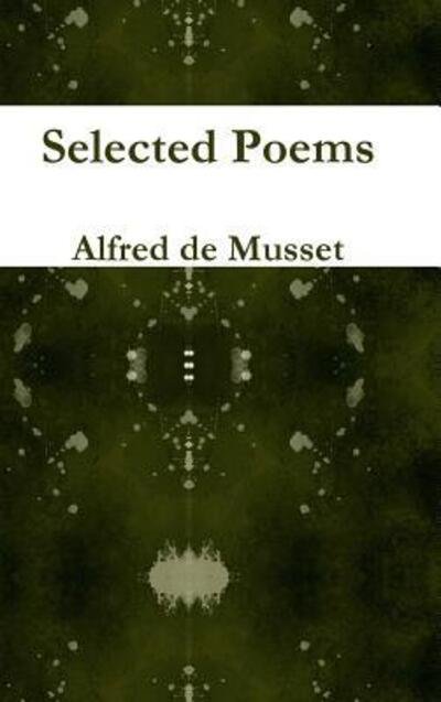 Cover for Alfred De Musset · Selected Poems (Hardcover Book) (2019)