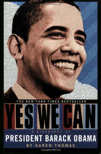 Cover for Garen Thomas · Yes We Can: A Biography of President Barack Obama (Paperback Book) [Second Edition, Revised and Updated edition] (2008)