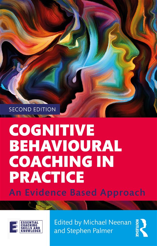 Cover for Neenan, Michael (Centre for Stress Management, UK) · Cognitive Behavioural Coaching in Practice: An Evidence Based Approach - Essential Coaching Skills and Knowledge (Paperback Bog) (2021)
