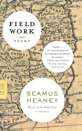 Cover for Seamus Heaney · Field Work: Poems - FSG Classics (Taschenbuch) (2009)