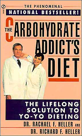 Cover for Dr. Richard F. Heller · The Carbohydrate Addict's Diet: the Lifelong Solution to Yo-yo Dieting (Signet) (Paperback Book) [English Language edition] (1993)