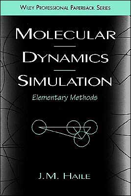 Cover for Haile, J. M. (Clemson University, South Carolina) · Molecular Dynamics Simulation: Elementary Methods (Paperback Book) (1997)