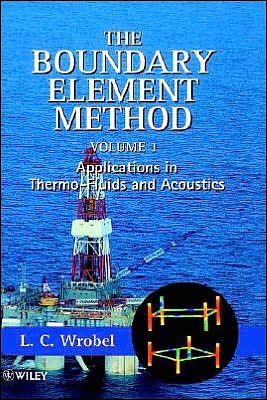 Cover for Wrobel, L. C. (Brunel University, UK) · The Boundary Element Method, Volume 1: Applications in Thermo-Fluids and Acoustics (Hardcover Book) [Volume 1 edition] (2002)