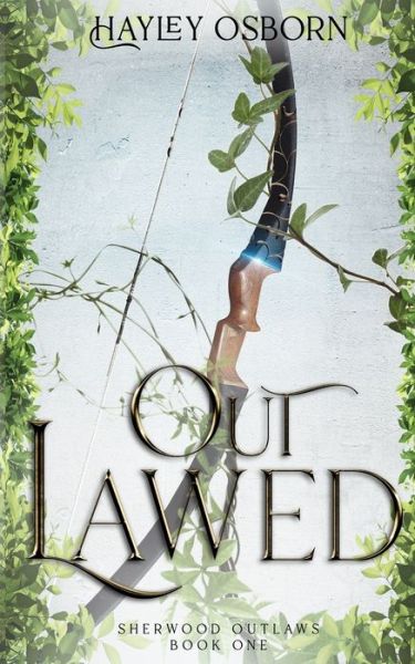 Cover for Hayley Osborn · Outlawed - Sherwood Outlaws (Paperback Book) (2019)