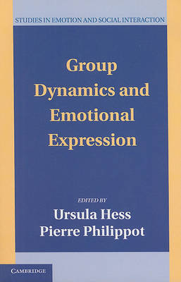 Cover for Ursula Hess · Group Dynamics and Emotional Expression - Studies in Emotion and Social Interaction (Taschenbuch) (2010)