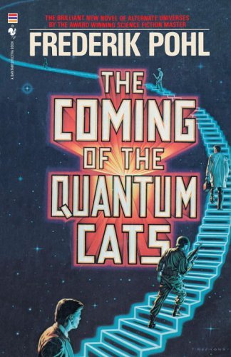 The Coming of the Quantum Cats - Frederik Pohl - Livros - Spectra - 9780553763393 - 1 de março de 1995