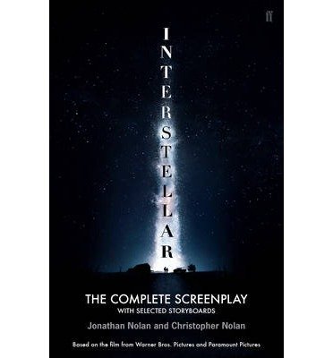 Cover for Christopher Nolan · Interstellar: The Complete Screenplay With Selected Storyboards (Paperback Book) [Main edition] (2014)