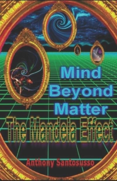 Cover for Anthony Santosusso · Mind Beyond Matter (Paperback Book) (2018)