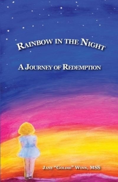Cover for Jane G Winn · RAINBOW IN THE NIGHT A Journey of Redemption (Paperback Book) (2020)