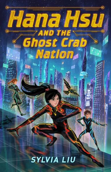 Cover for Sylvia Liu · Hana Hsu and the Ghost Crab Nation (Hardcover Book) (2022)