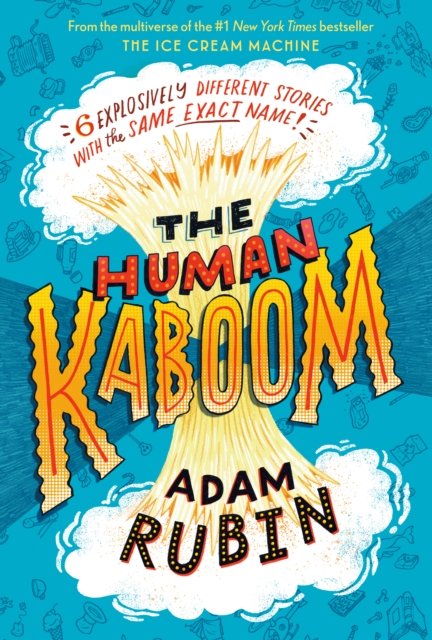 Cover for Adam Rubin · The Human Kaboom (Hardcover Book) (2023)