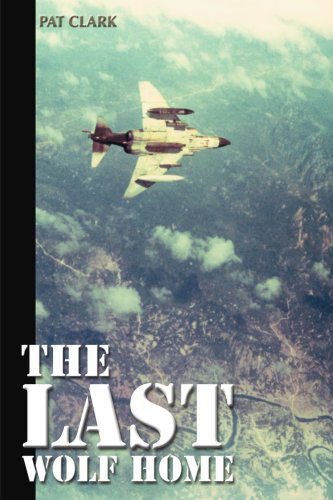 Cover for Pat Clark · The Last Wolf Home (Paperback Book) (2001)