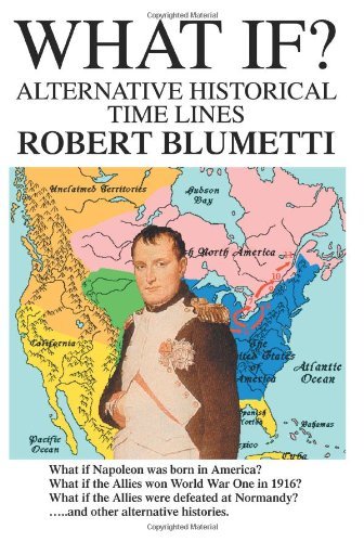 Cover for Robert Blumetti · What If?: Alternative Historical Time Lines (Paperback Bog) (2003)
