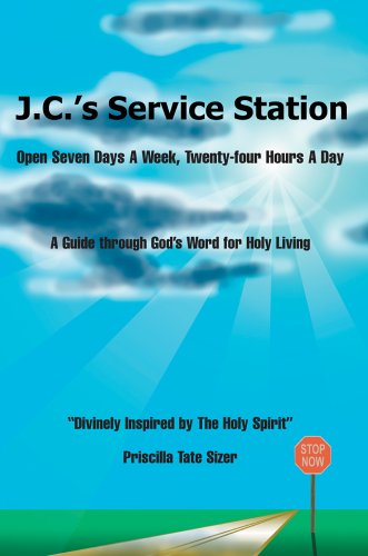 Cover for Priscilla Sizer · J.c.'s Service Station: Open Seven Days a Week, Twenty-four Hours a Day (Paperback Book) (2005)