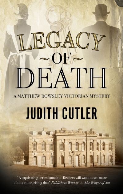 Cover for Judith Cutler · Legacy of Death - A Harriet &amp; Matthew Rowsley Victorian mystery (Hardcover Book) [Main edition] (2020)