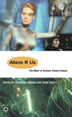 Cover for Sean Cubitt · Aliens R Us: The Other in Science Fiction Cinema (Paperback Book) (2002)